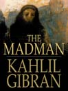 The Madman (eBook): His Parables and Poems